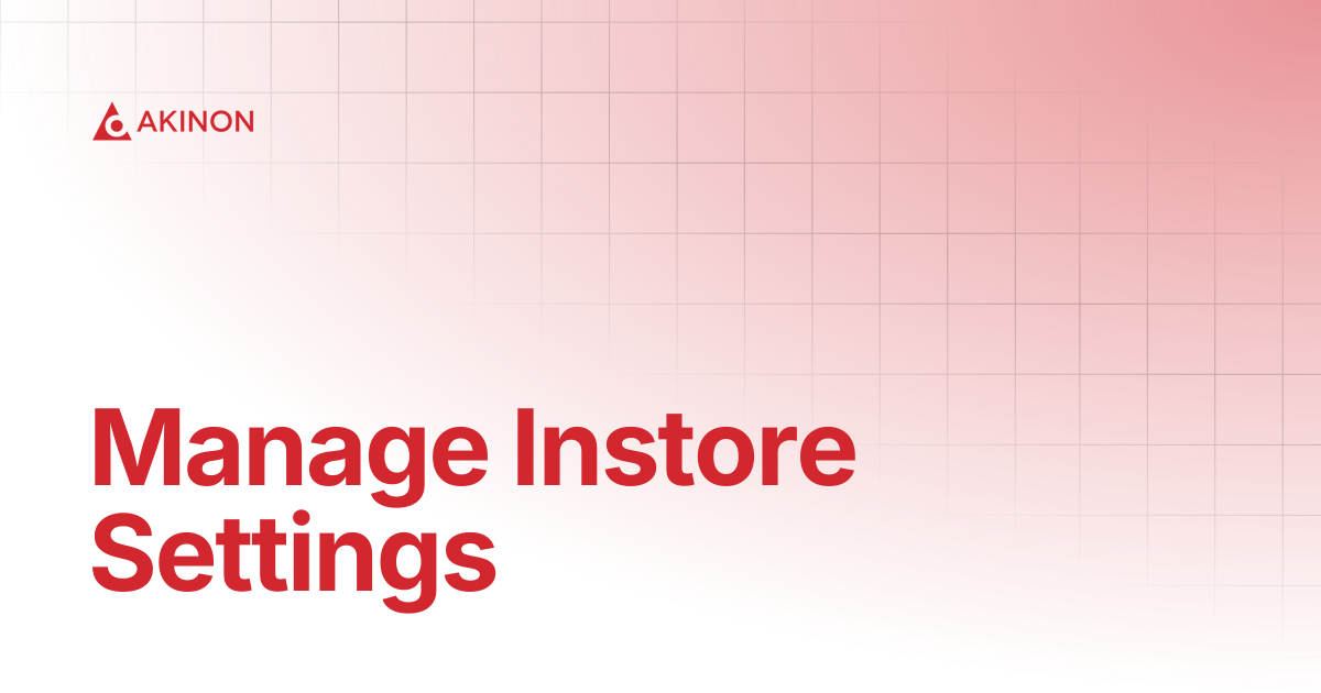 Manage Instore Settings | Tutorials | Docs