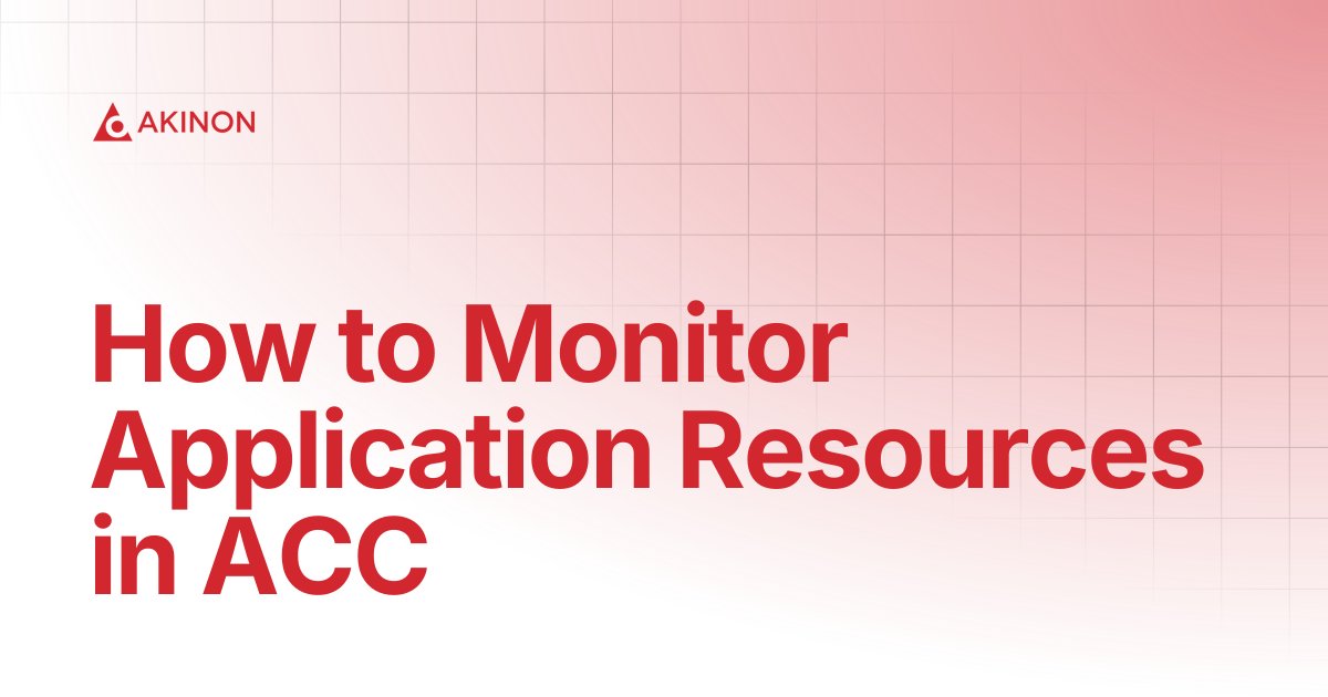 How to Monitor Application Resources in ACC? | Tutorials | Docs