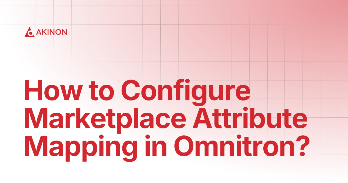 How to Configure Marketplace Attribute Mapping in Omnitron? | Tutorials ...